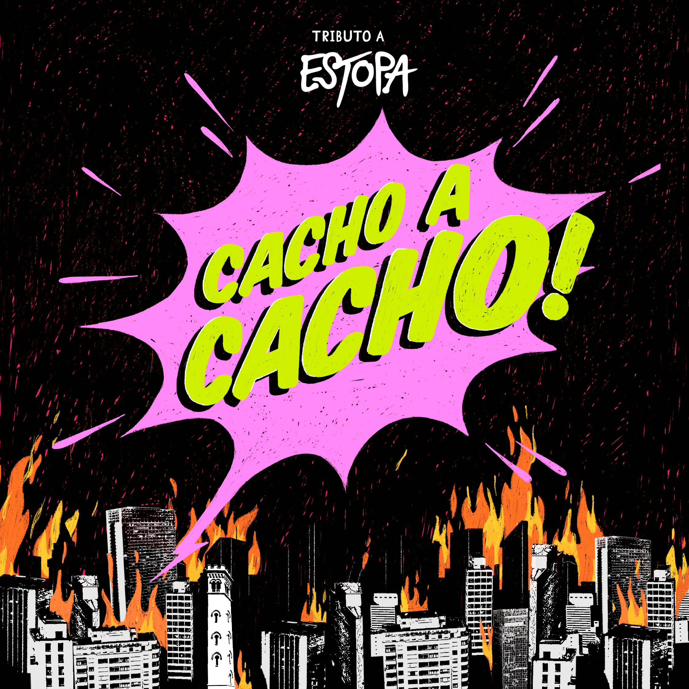 CACHO A CACHO (TRIBUTO A ESTOPA)